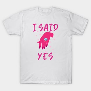 I Said Yes! - Bride To Be V2 T-Shirt